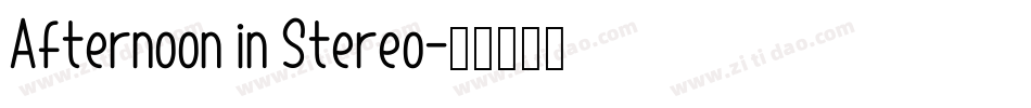 Afternoon in Stereo字体转换